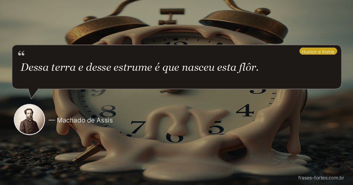 Frase de Machado de Assis