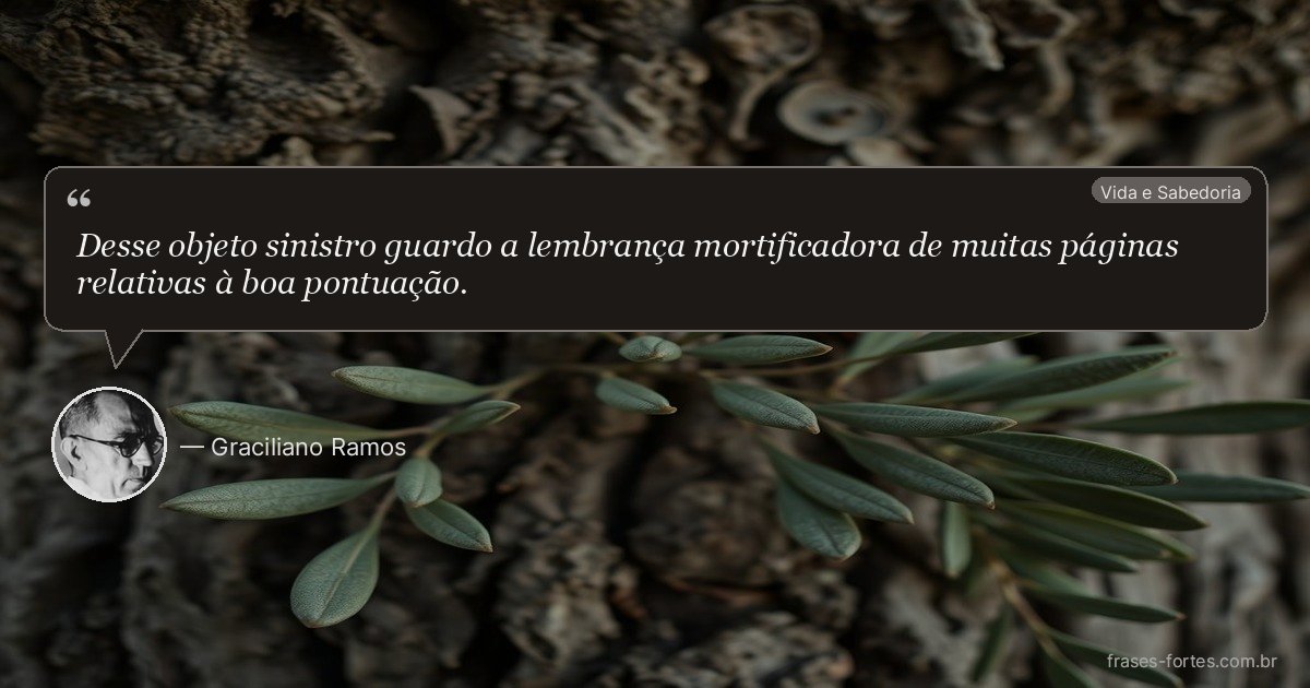 Frase de Graciliano Ramos