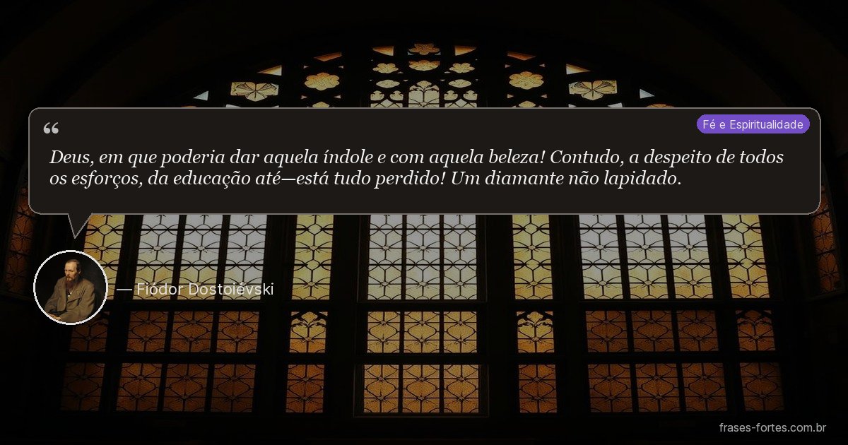 Frase de Fiódor Dostoiévski