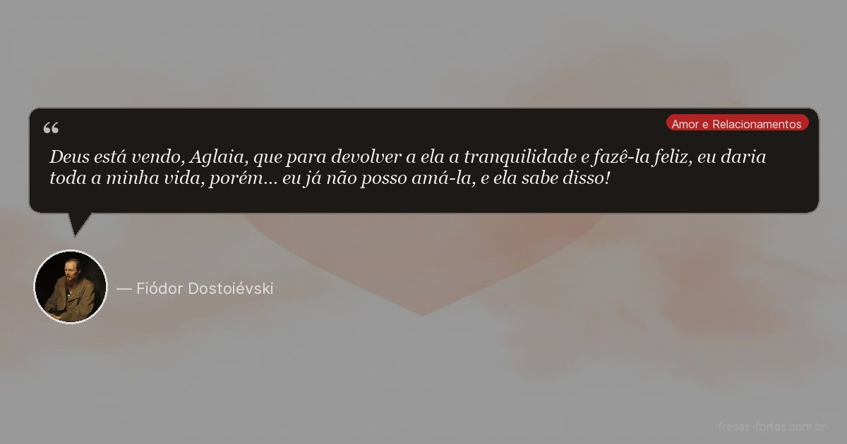 Frase de Fiódor Dostoiévski