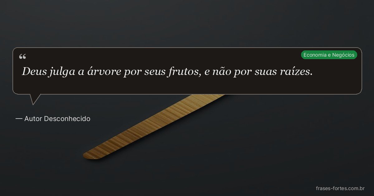 Frase de Autor Desconhecido