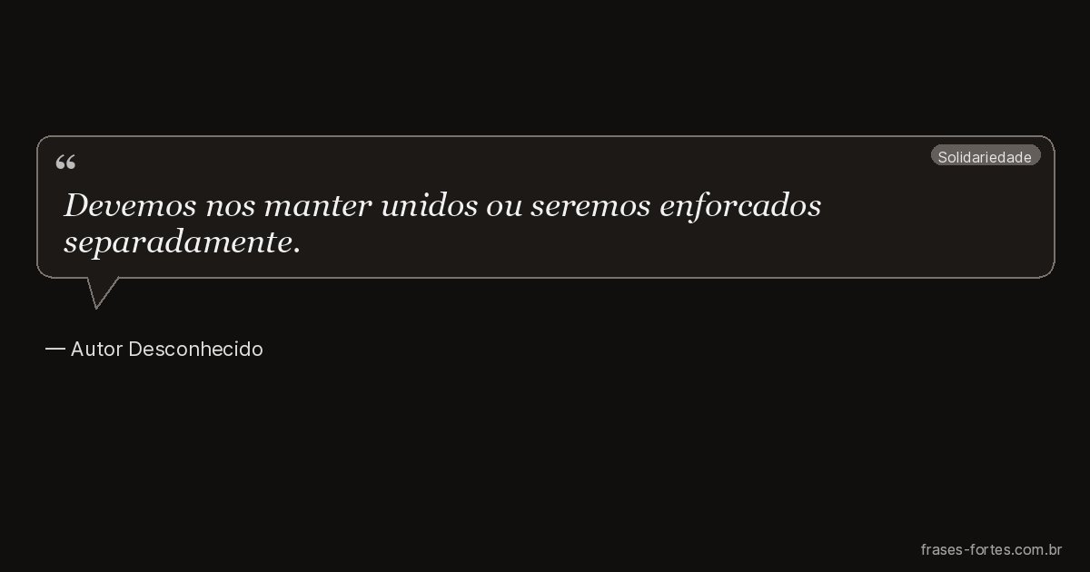 Frase de Autor Desconhecido