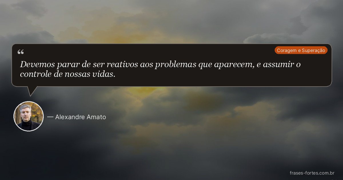 Frase de Alexandre Amato