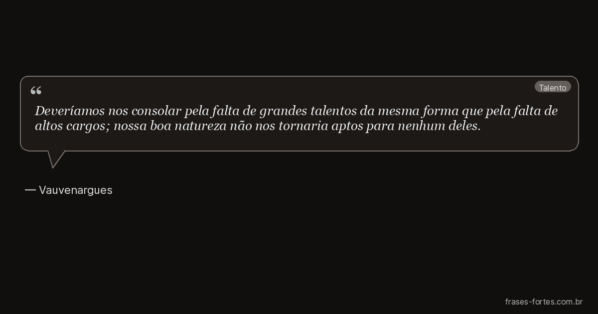 Frase de Vauvenargues