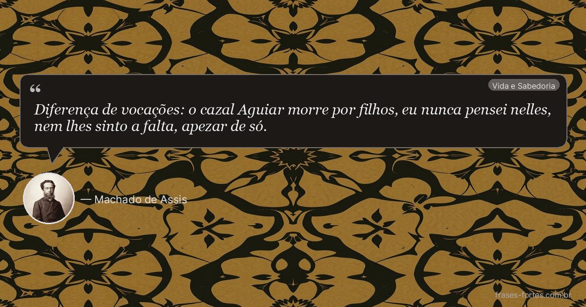 Frase de Machado de Assis
