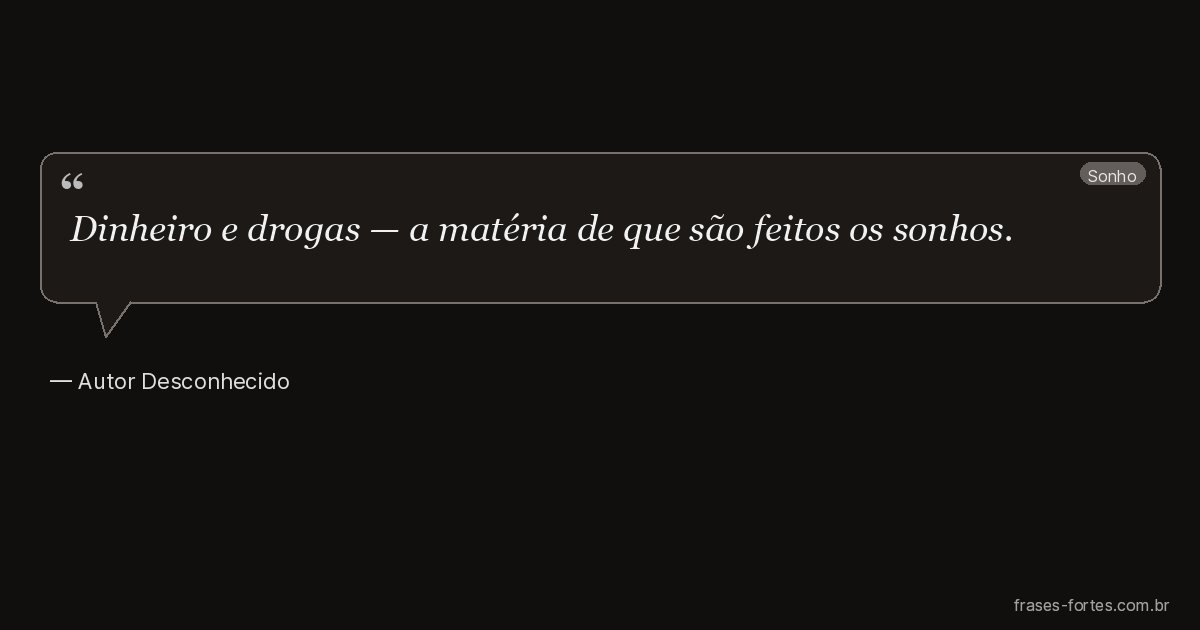 Frase de Autor Desconhecido