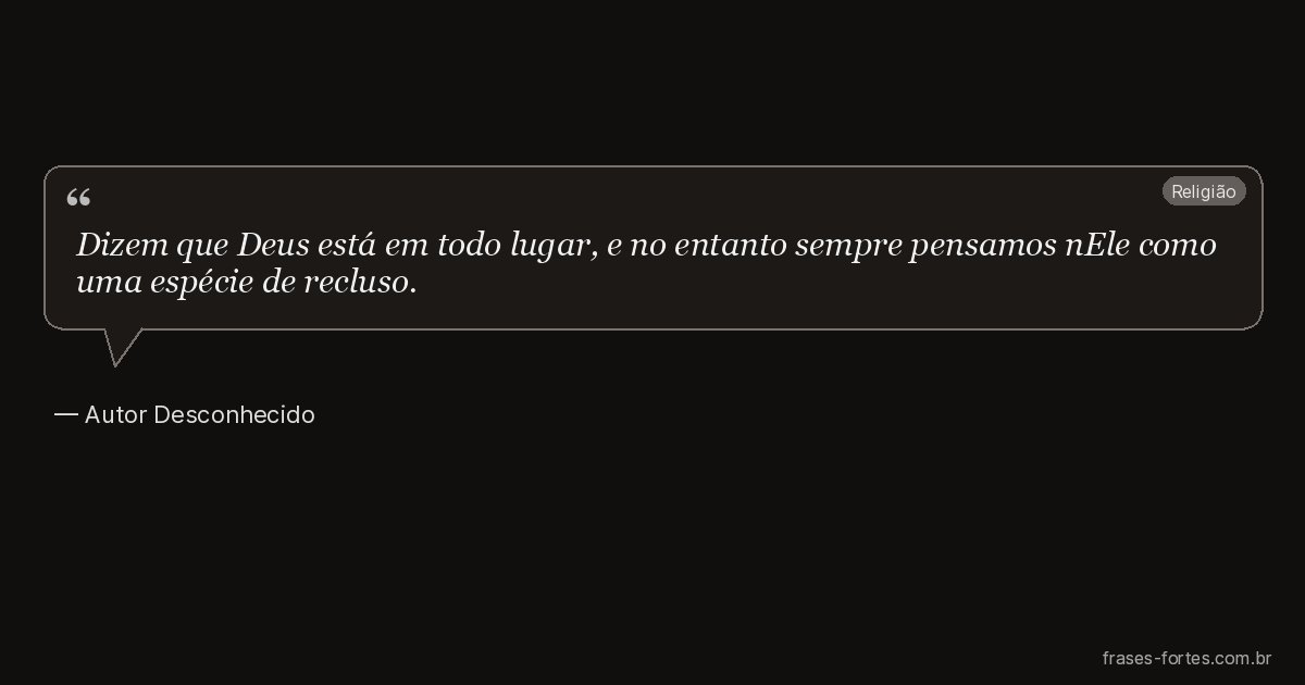 Frase de Autor Desconhecido