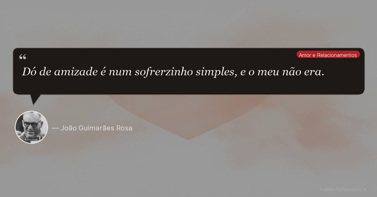 Frase de João Guimarães Rosa