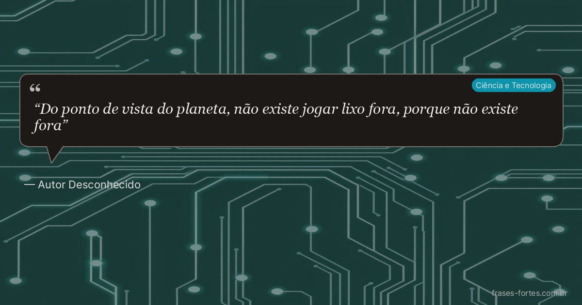 Frase de Autor Desconhecido