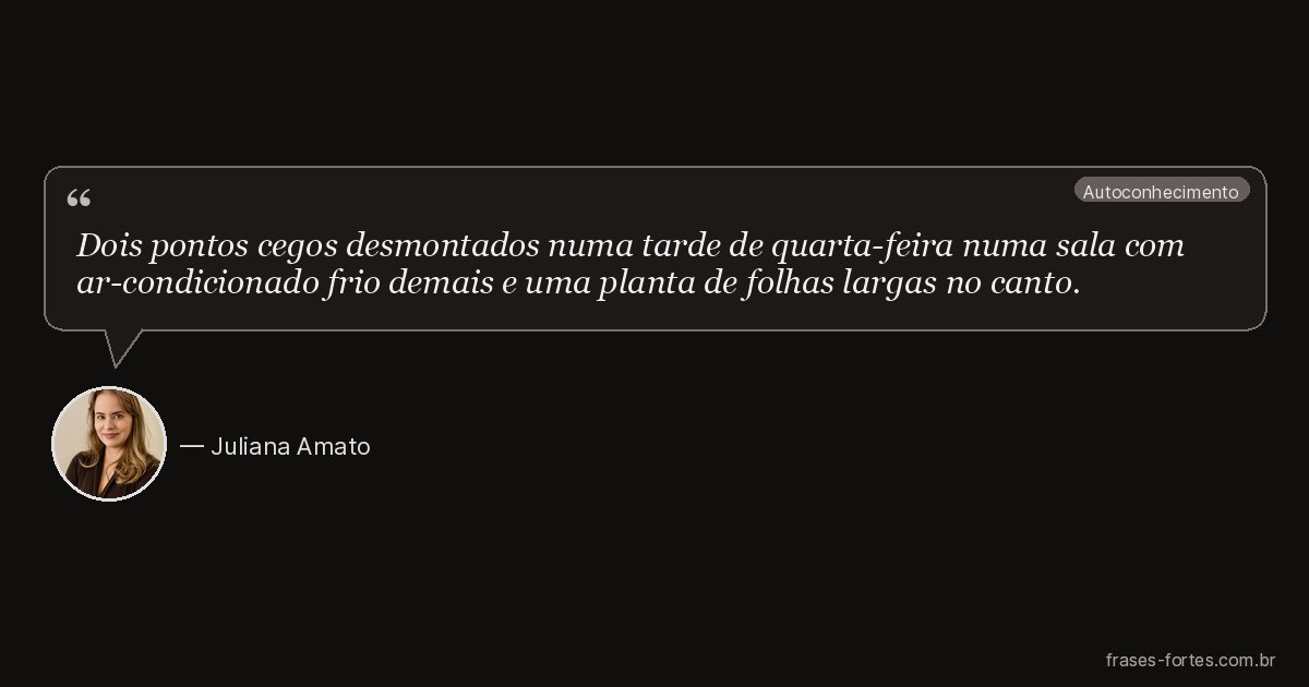 Frase de Juliana Amato