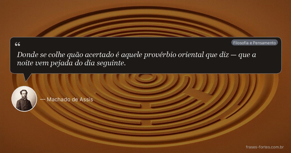 Frase de Machado de Assis