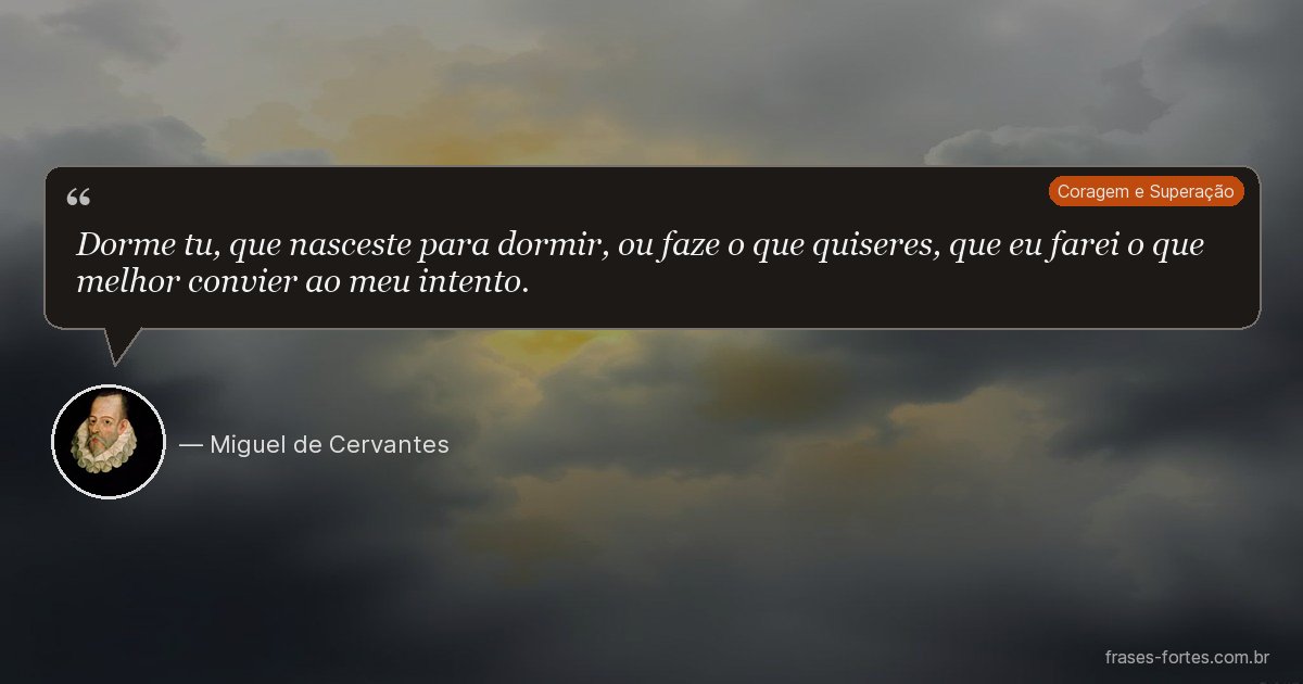 Frase de Miguel de Cervantes