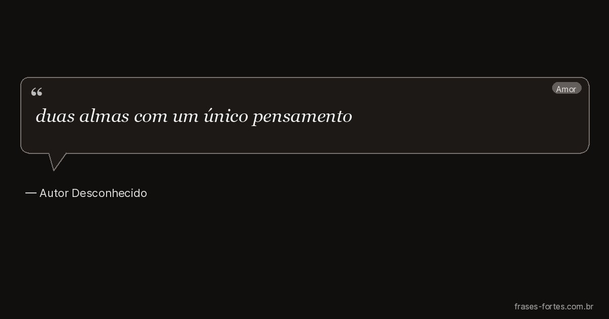 Frase de Autor Desconhecido