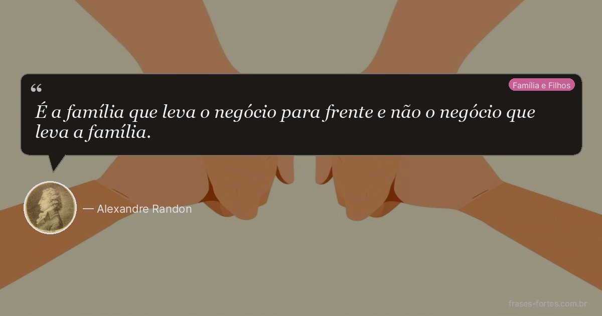 Frase de Alexandre Randon