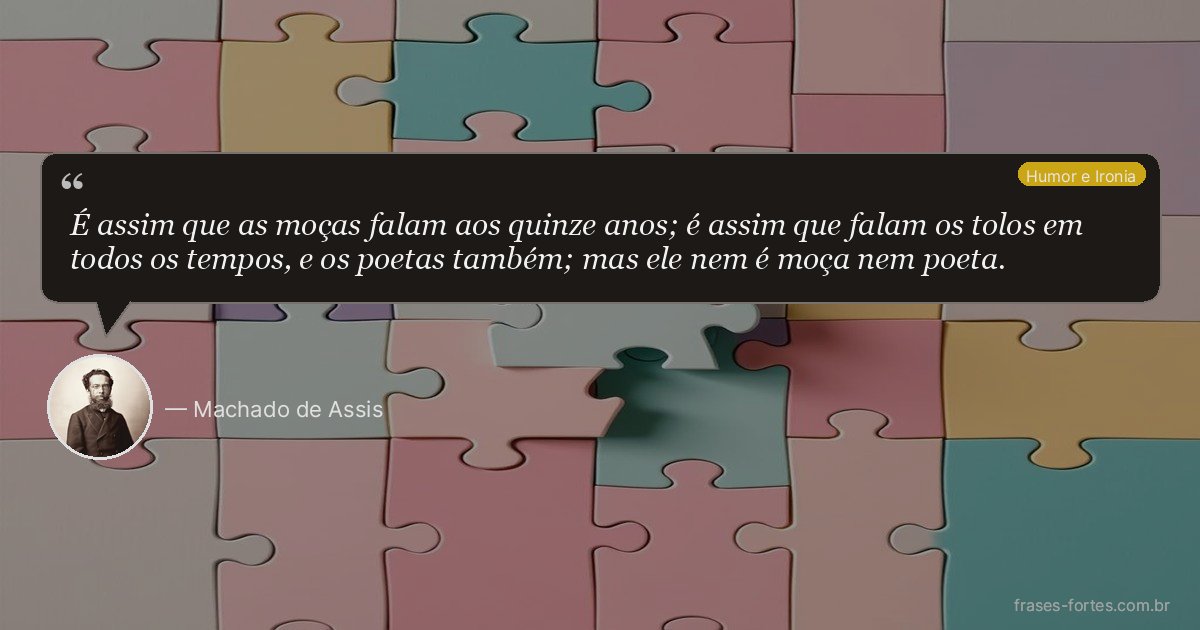 Frase de Machado de Assis