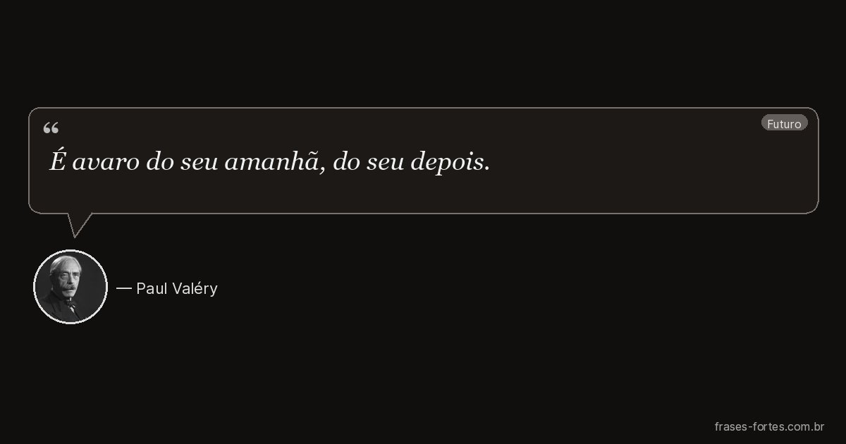 Frase de Paul Valéry