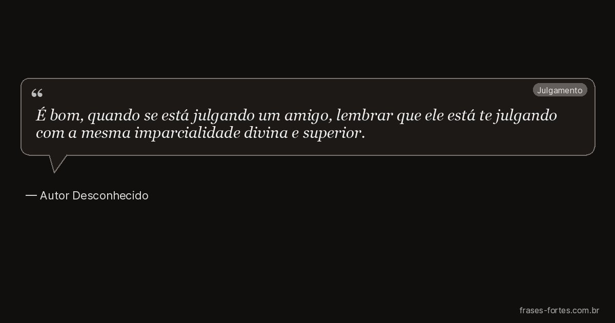 Frase de Autor Desconhecido