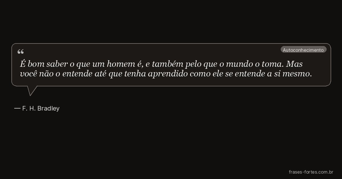 Frase de F. H. Bradley