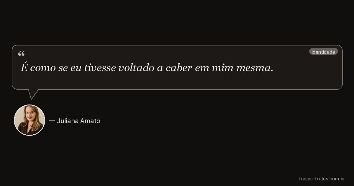 Frase de Juliana Amato