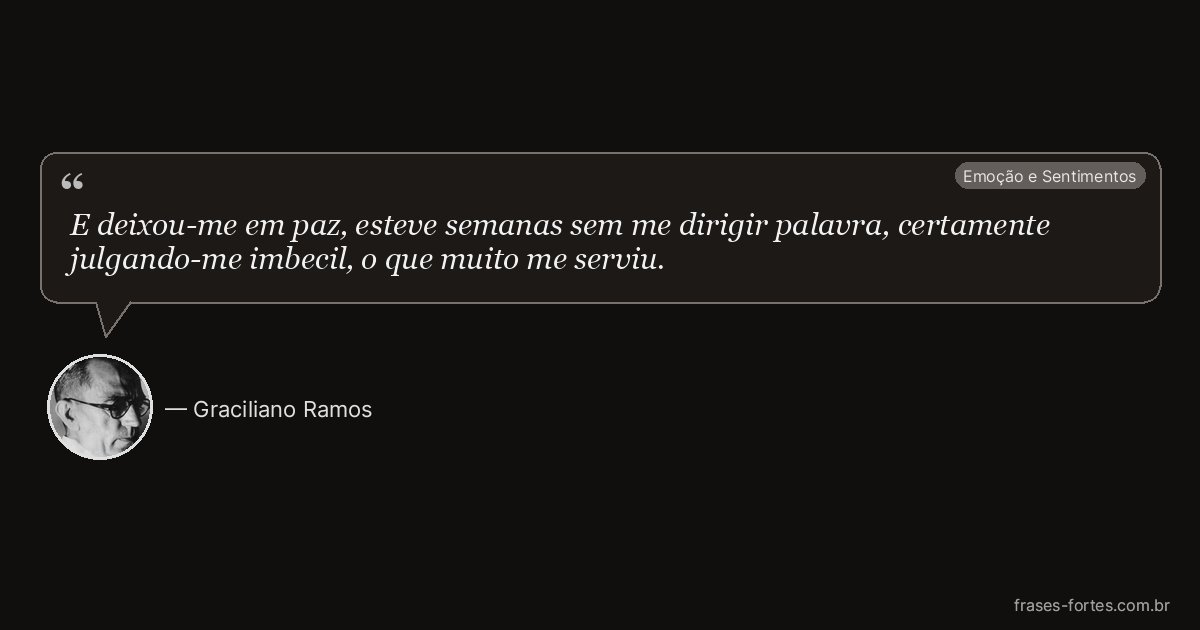 Frase de Graciliano Ramos