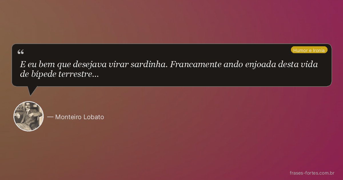 Frase de Monteiro Lobato