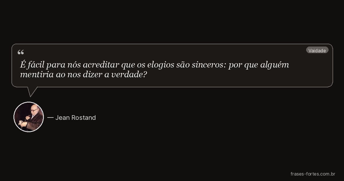 Frase de Jean Rostand