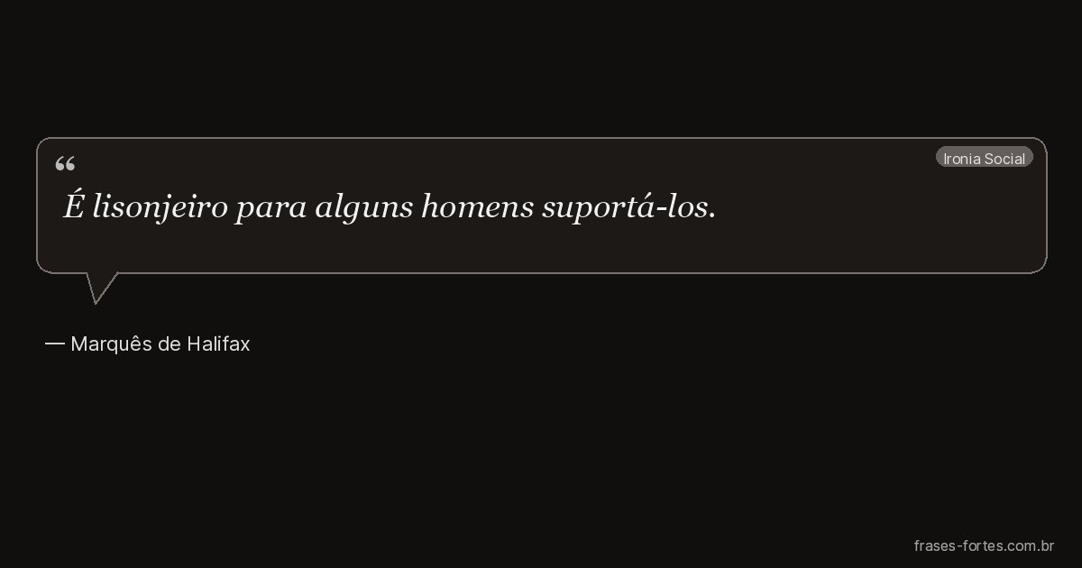 Frase de Marquês de Halifax