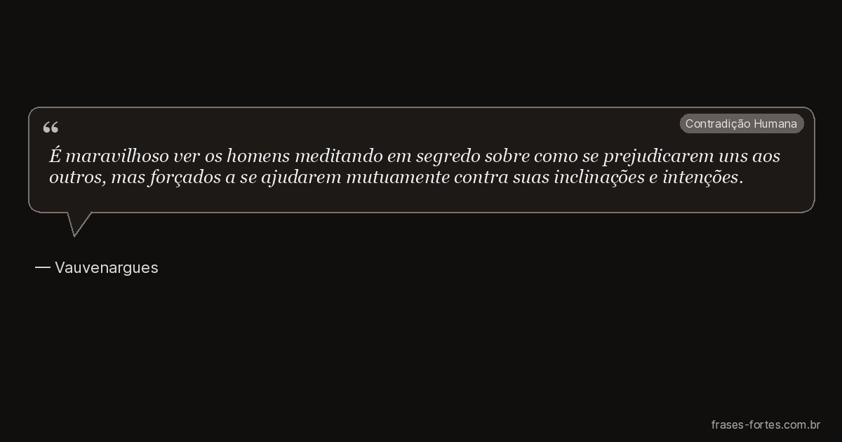 Frase de Vauvenargues