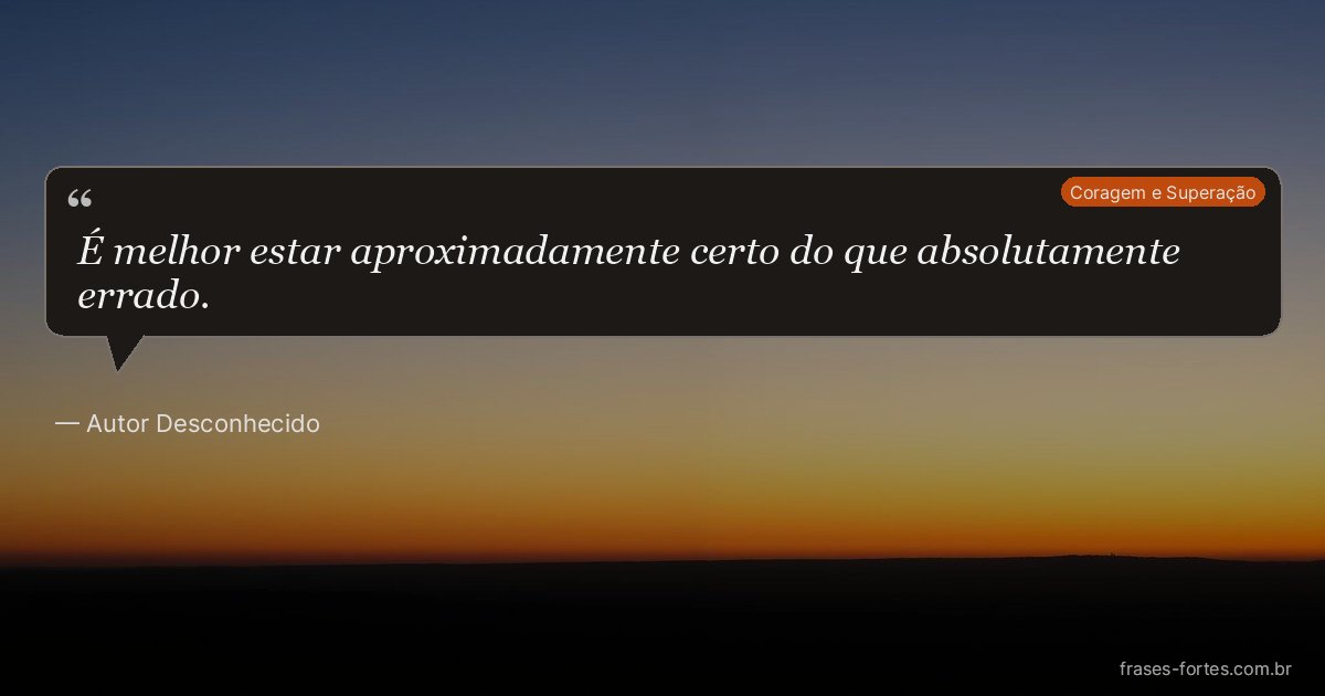 Frase de Autor Desconhecido