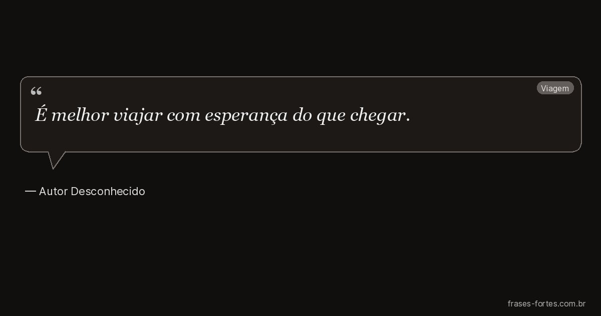 Frase de Autor Desconhecido