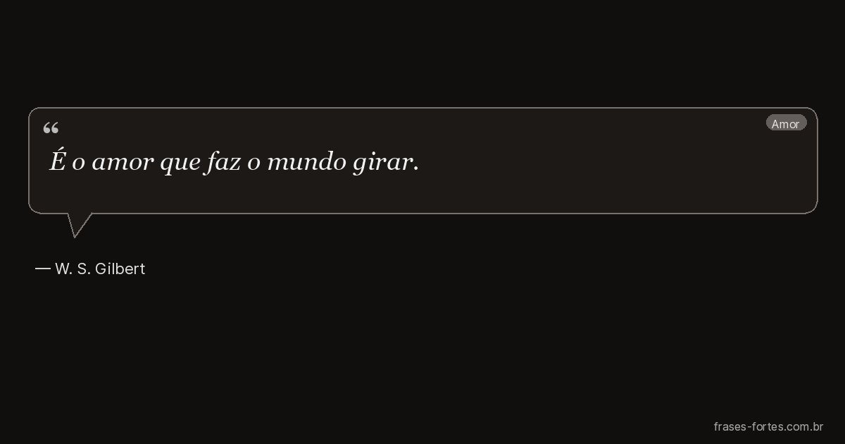 Frase de W. S. Gilbert