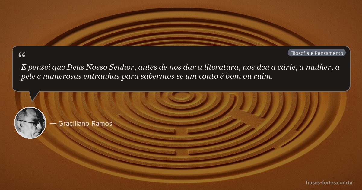 Frase de Graciliano Ramos