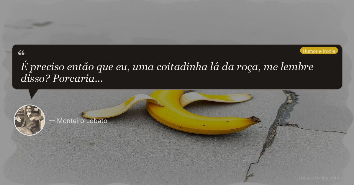 Frase de Monteiro Lobato