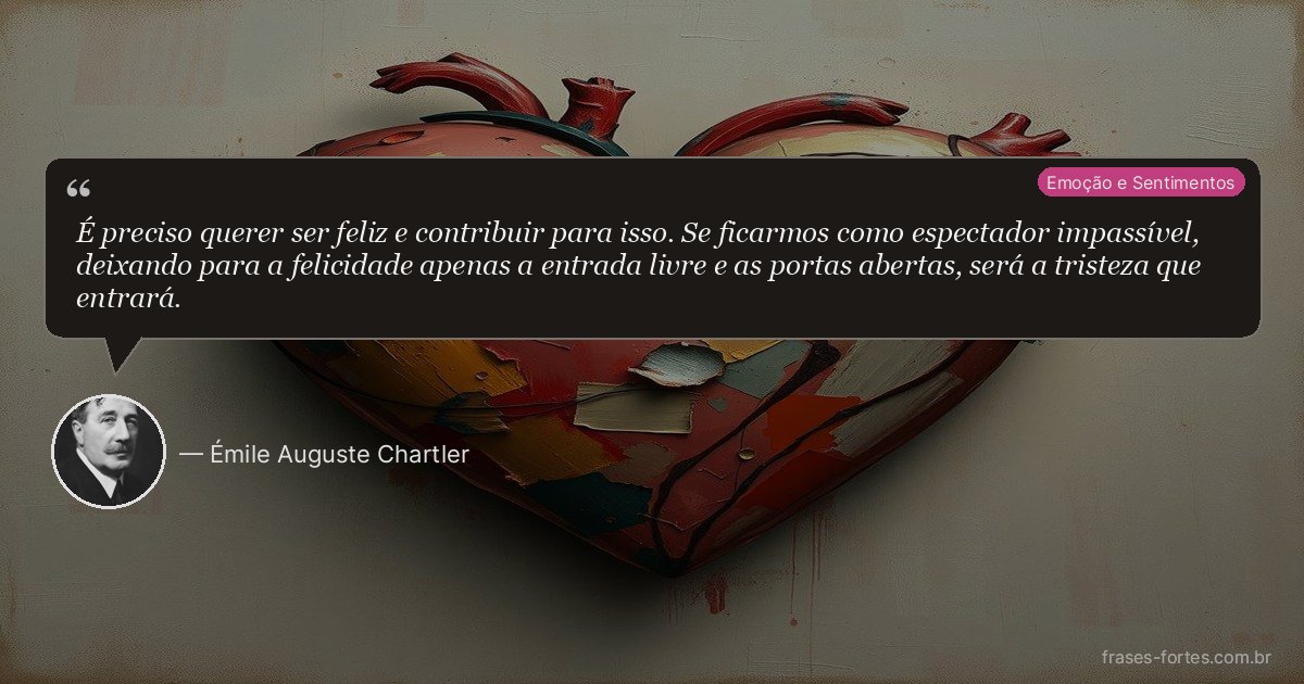 Frase de Émile Auguste Chartler