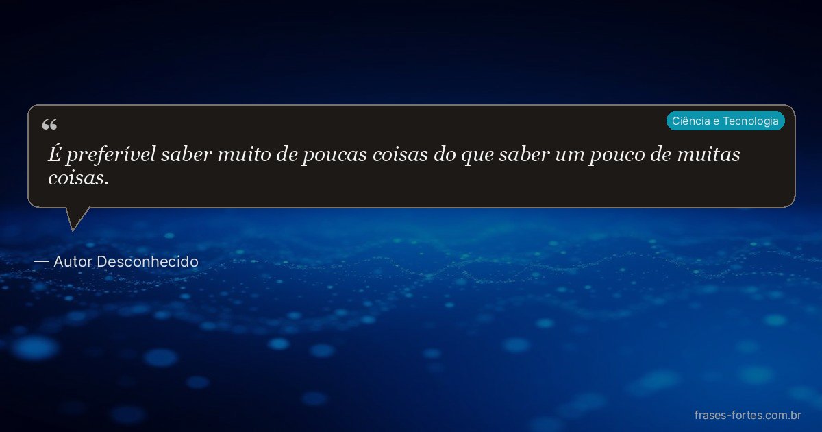 Frase de Autor Desconhecido