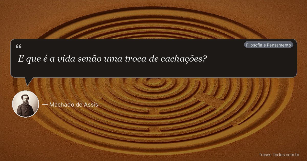 Frase de Machado de Assis