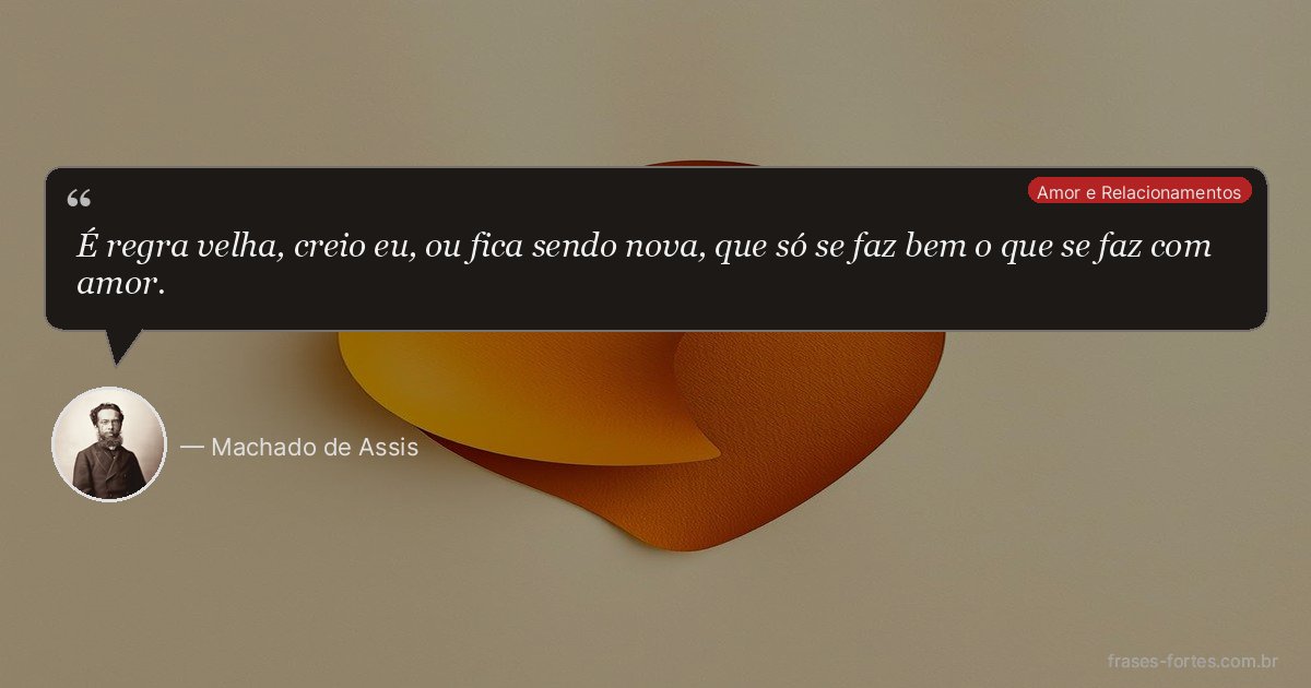 Frase de Machado de Assis
