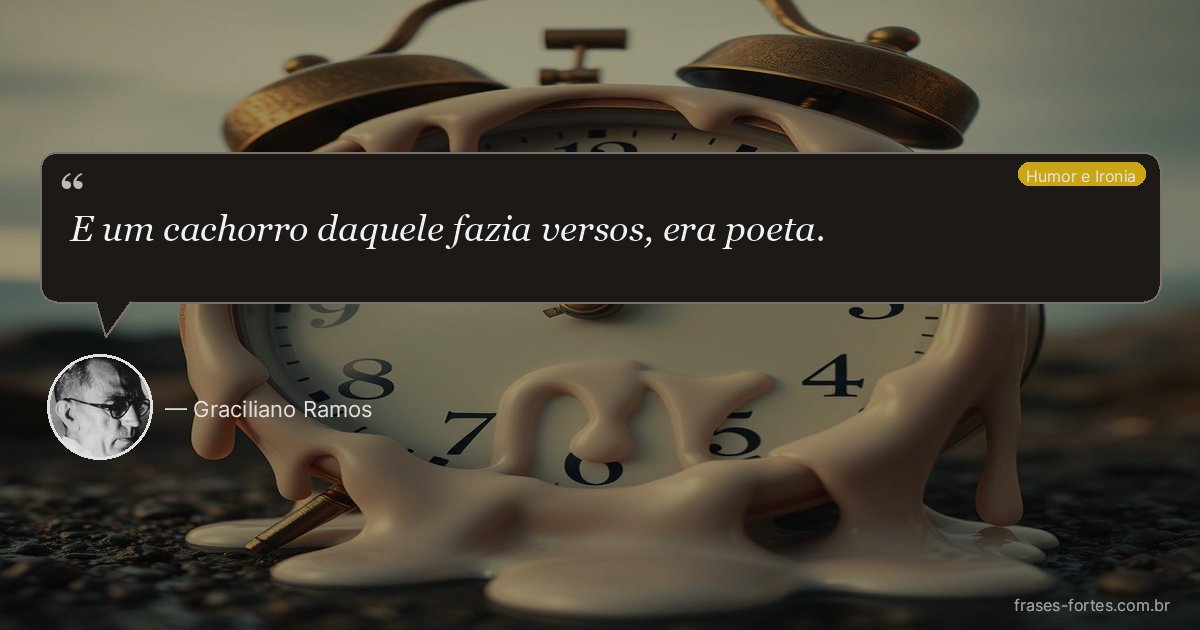Frase de Graciliano Ramos