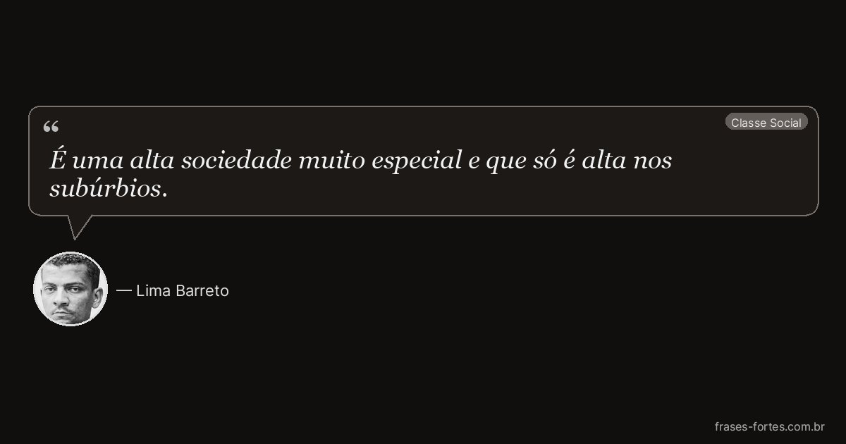 Frase de Lima Barreto