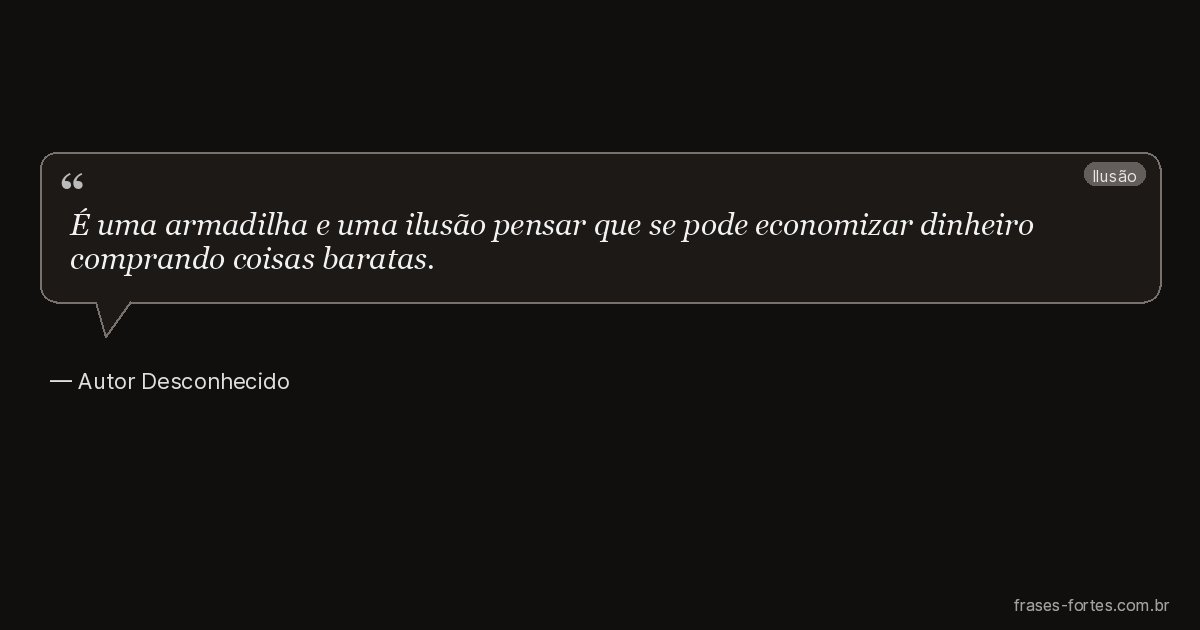 Frase de Autor Desconhecido