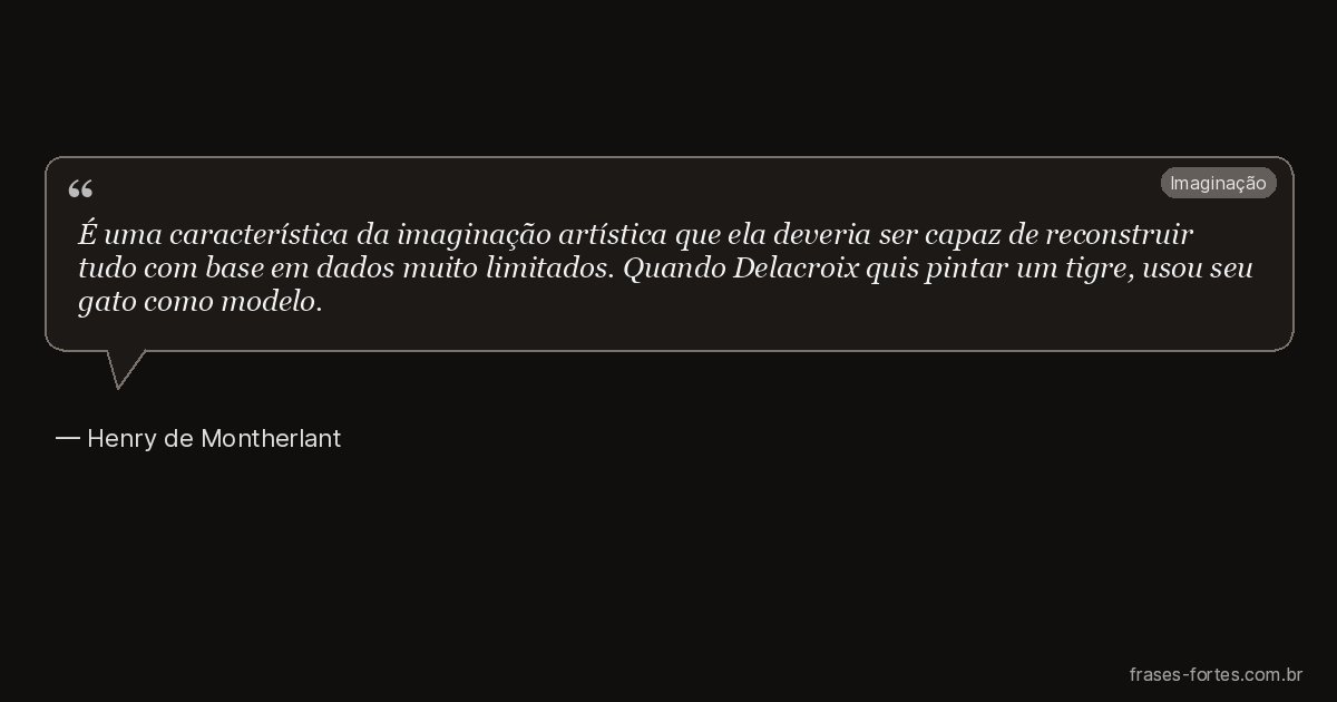 Frase de Henry de Montherlant