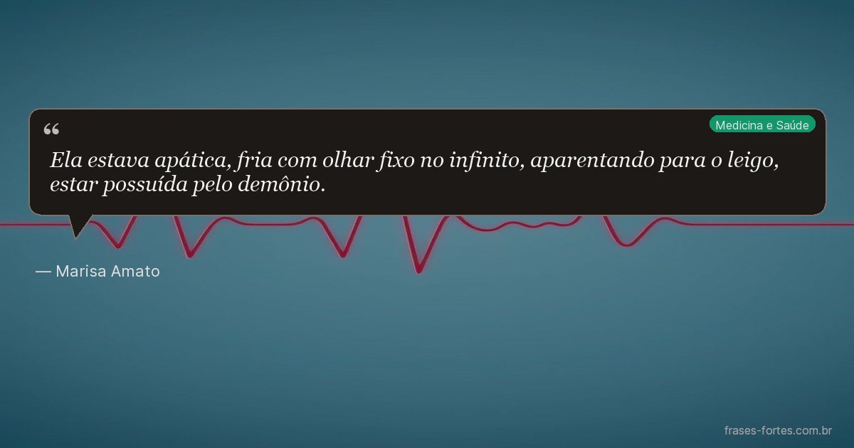 Frase de Marisa Amato