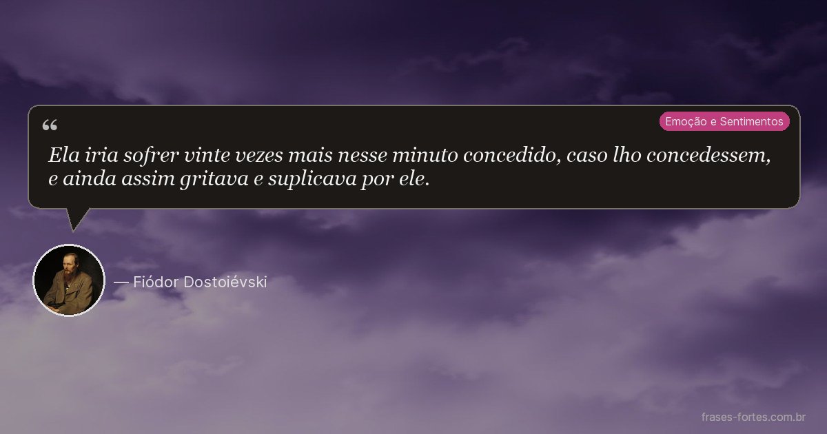 Frase de Fiódor Dostoiévski