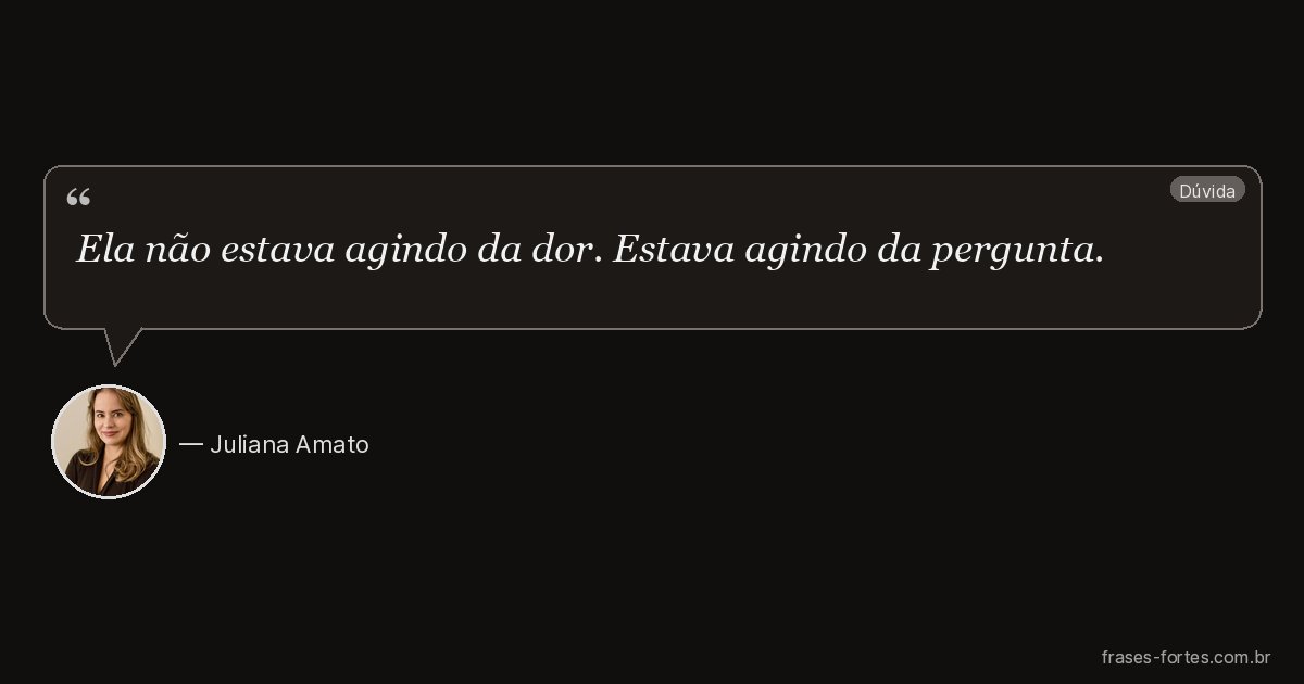 Frase de Juliana Amato