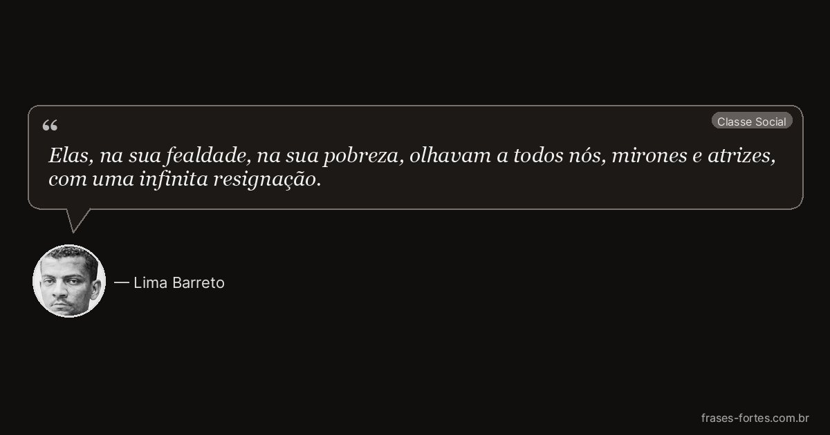 Frase de Lima Barreto