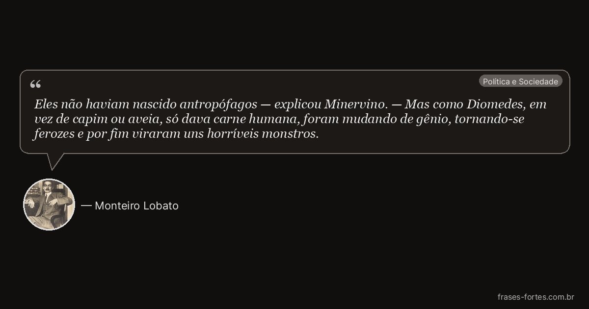 Frase de Monteiro Lobato