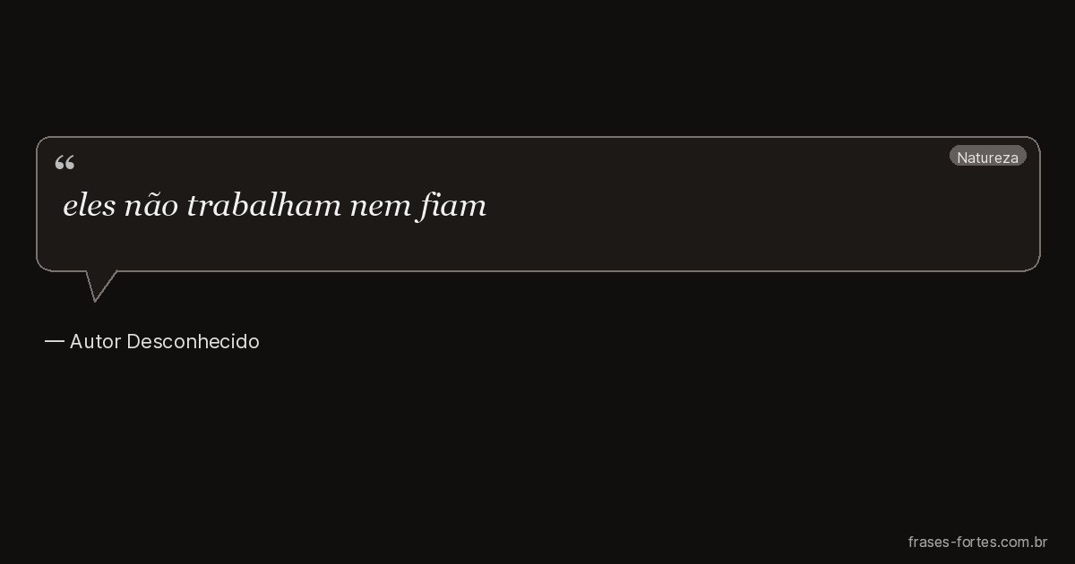 Frase de Autor Desconhecido