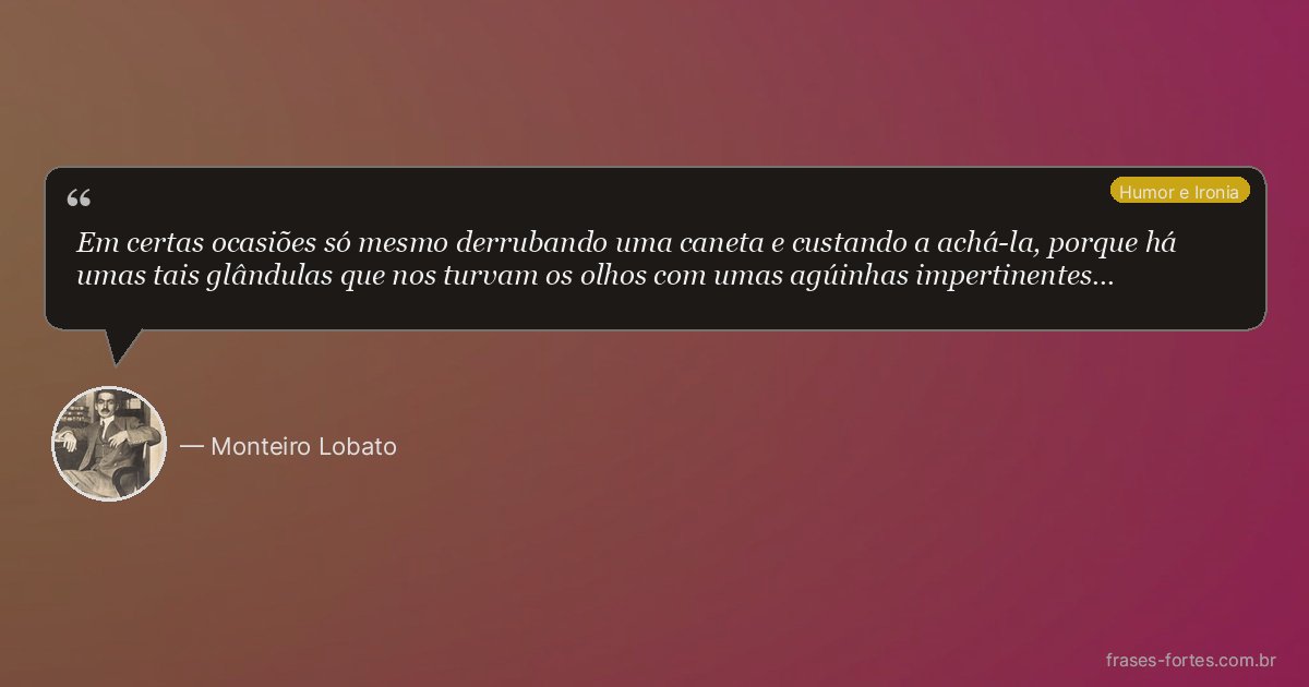 Frase de Monteiro Lobato