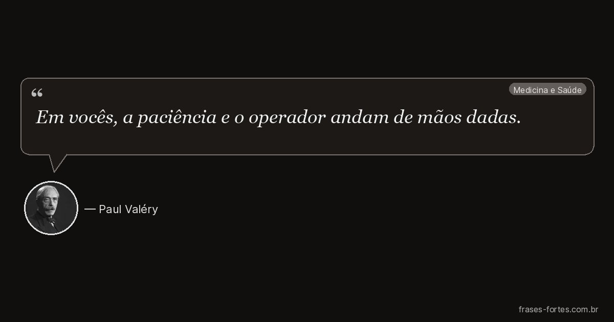 Frase de Paul Valéry