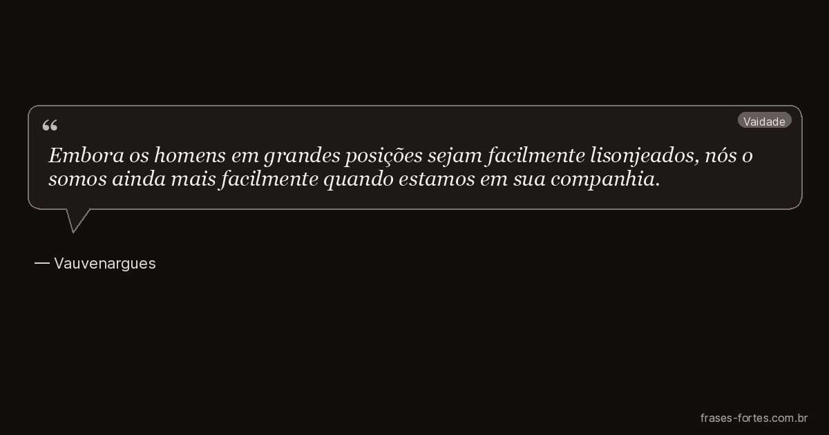 Frase de Vauvenargues